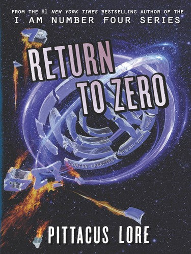 return-to-zero-(lorien-legacies-reborn-#3)-by-pittacus-lore-(hardcover) cover image
