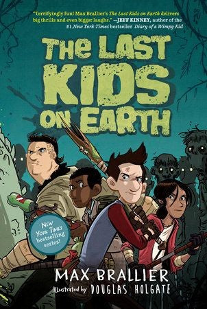 the-last-kids-on-earth-by-max-brallier,-douglas-holgate-(hardcover) cover image