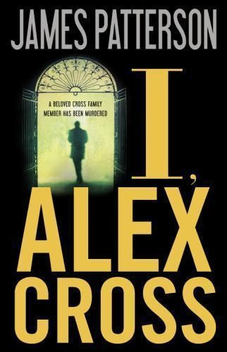 i,-alex-cross-by-james-patterson-(hardcover) cover image