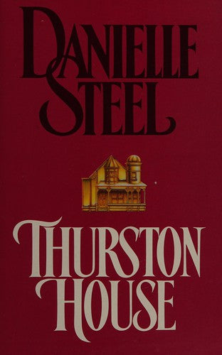 thurston-house.-by-danielle-steel-(paperback) cover image
