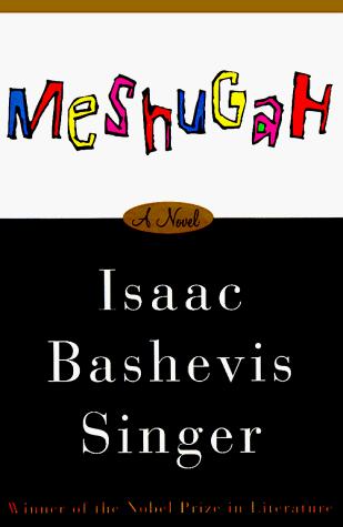 meshugah-by-isaac-bashevis-singer-(hardcover) cover image