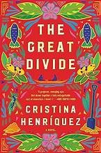 great-divide-by-cristina-henriquez-(hardcover) cover image