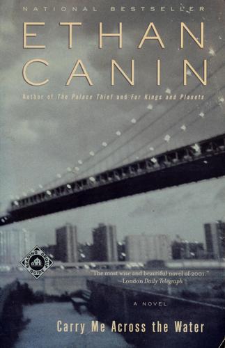 carry-me-across-the-water-by-ethan-canin-(paperback) cover image