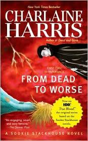 from-dead-to-worse-by-charlaine-harris-(paperback) cover image