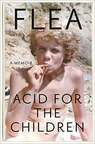 acid-for-the-children:-a-memoir-by-flea-(hardcover) cover image