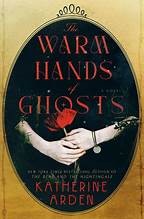 warm-hands-of-ghosts-by-katherine-arden-(hardcover) cover image