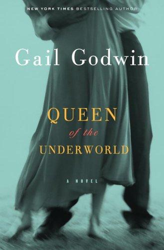 queen-of-the-underworld-by-gail-godwin-(hardcover) cover image