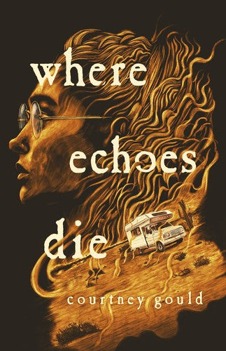 where-echoes-die-by-courtney-gould-(hardcover) cover image