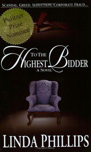 to-the-highest-bidder-by-linda-phillips-(paperback) cover image