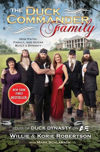 the-duck-commander-family-by-willie-robertson-(hardcover) cover image