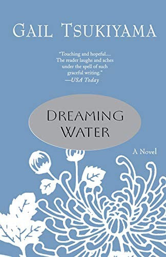 dreaming-water-by-gail-tsukiyama-(paperback) cover image