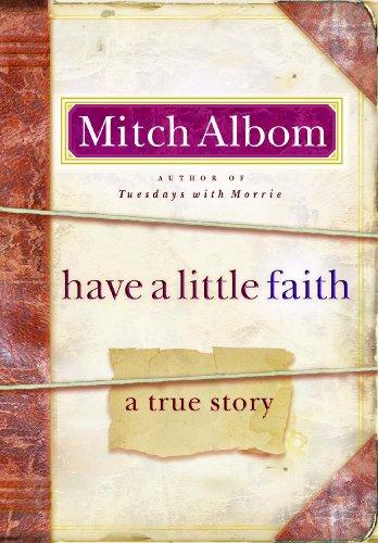 have-a-little-faith-by-mitch-albom,-montserrat-batista-pequeroles-(hardcover) cover image