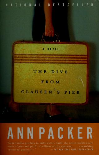 the-dive-from-clausen's-pier-by-ann-packer-(paperback) cover image