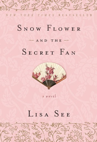 snow-flower-and-the-secret-fan-by-lisa-see-(paperback) cover image