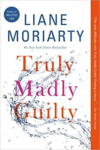 truly-madly-guilty-by-liane-moriarty-(paperback) cover image