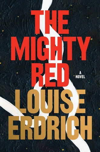 mighty-red-by-louise-erdrich-(hardcover) cover image