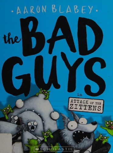 the-bad-guys-in-attack-of-the-zittens-by-aaron-blabey-(paperback) cover image
