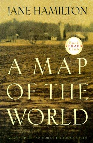 a-map-of-the-world-by-jane-hamilton-(hardcover) cover image