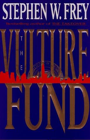 the-vulture-fund-by-stephen-w.-frey-(hardcover) cover image