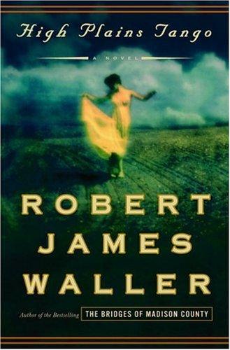 high-plains-tango-by-robert-james-waller-(hardcover) cover image