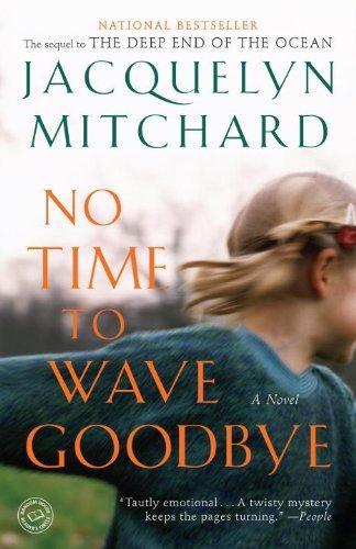 no-time-to-wave-goodbye-by-jacquelyn-mitchard-(paperback) cover image