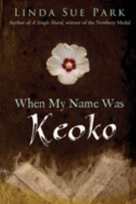 when-my-name-was-keoko-by-linda-sue-park-(paperback) cover image