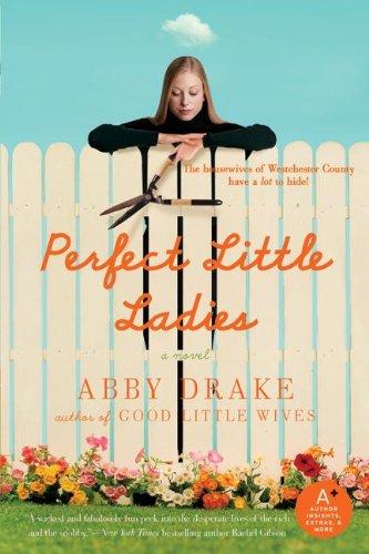 perfect-little-ladies-by-abby-drake-(paperback) cover image