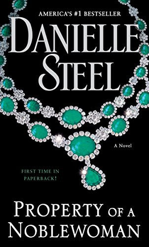 property-of-a-noblewoman-by-danielle-steel,-dan-john-miller-(paperback) cover image