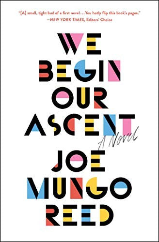 we-begin-our-ascent-by-joe-mungo-reed-(paperback) cover image