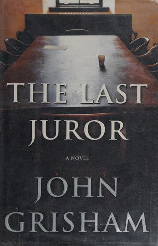 the-last-juror-by-john-grisham-(hardcover) cover image