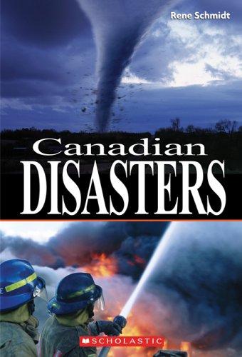 canadian-disasters-by-rene-schmidt-(paperback) cover image