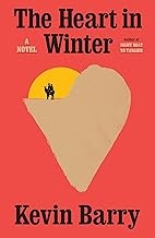 heart-in-winter-by-kevin-barry-(hardcover) cover image