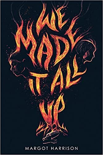 we-made-it-all-up-by-margot-harrison-(hardcover) cover image