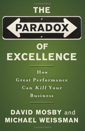 the-paradox-of-excellence-by-david-mosby,-michael-weissman-(hardcover) cover image