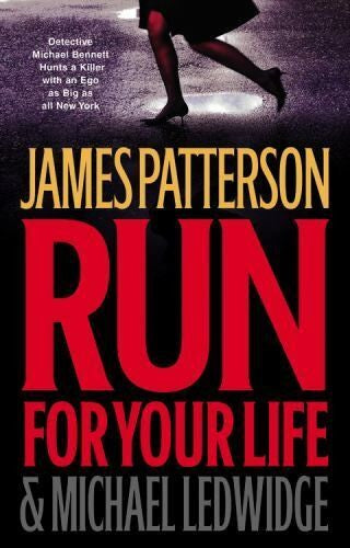 run-for-your-life-by-james-patterson,-michael-ledwidge-(hardcover) cover image