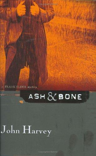 ash-&-bone-by-john-harvey-(hardcover) cover image
