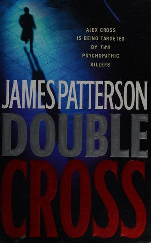 double-cross-by-james-patterson-(hardcover) cover image