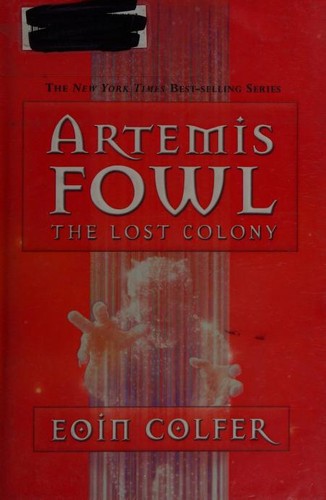 artemis-fowl-the-lost-colony-by-eoin-colfer-(hardcover) cover image