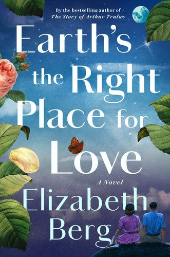 earths-the-right-place-for-love-by-elizabeth-berg-(hardcover) cover image