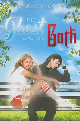 the-ghost-and-the-goth-by-stacey-kade-(paperback) cover image