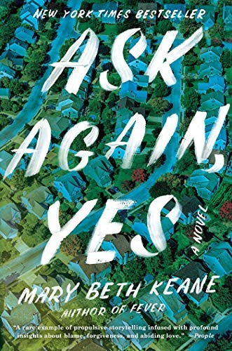 ask-again,-yes:-a-novel-by-mary-beth-keane-(hardcover) cover image