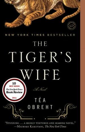 the-tiger's-wife-by-téa-obreht-(paperback) cover image