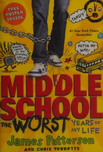 middle-school:-the-worst-years-of-my-life-by-james-patterson,-christopher-tebbetts-(paperback) cover image