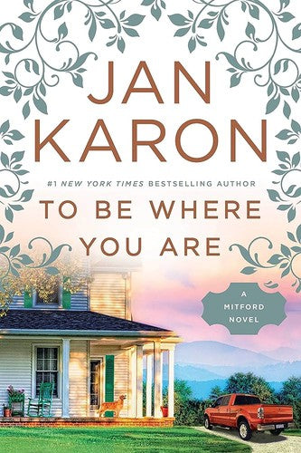 to-be-where-you-are-by-jan-karon-(hardcover) cover image