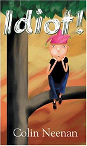 idiot-by-colin-neenan-(paperback) cover image