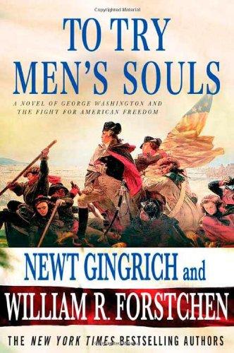 to-try-men's-souls-by-newt-gingrich-(hardcover) cover image