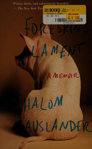 foreskin's-lament-by-shalom-auslander-(paperback) cover image