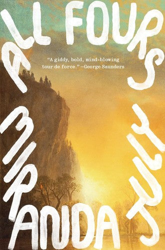 all-fours-by-miranda-july-(hardcover) cover image