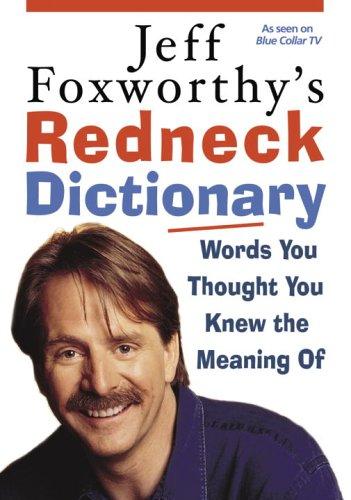 jeff-foxworthy's-redneck-dictionary-by-jeff-foxworthy-(hardcover) cover image