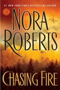 chasing-fire-by-nora-roberts-(hardcover) cover image